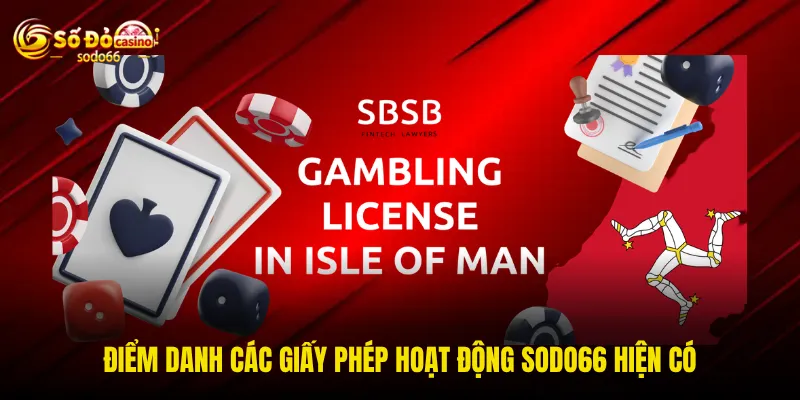 Điểm danh các giấy phép hoạt động SODO66 hiện có Điểm danh các giấy phép hoạt động SODO66 hiện có
